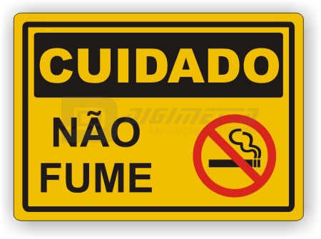 Placa: Cuidado - Não Fume