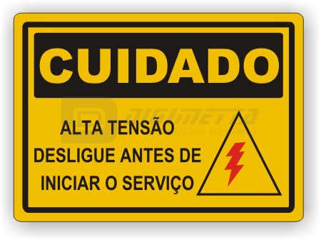 Placa: Cuidado - Alta Tensão Desligue Antes de Iniciar o Serviço