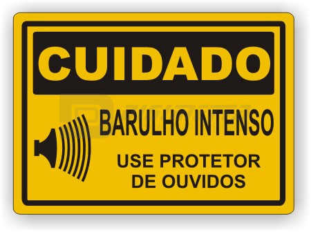 Placa: Cuidado - Barulho Intenso Use Protetor de Ouvidos