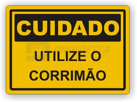 Placa: Cuidado - Utilize o Corrimão