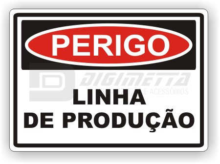 Placa: Perigo - Linha de Produção