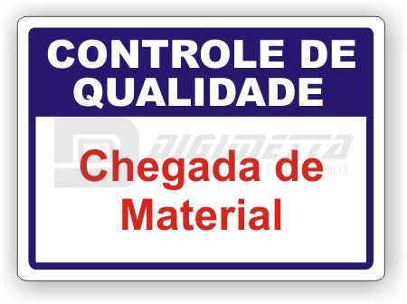 Placa: Controle de Qualidade - Chegada de Material