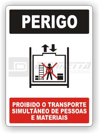 Placa: Proibido o Transporte Simultâneo de Pessoas e Materiais