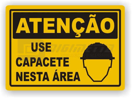 Placa: Ateno - Use Capacete Nesta rea