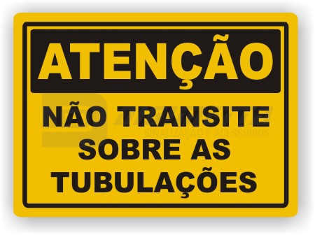 Placa: Ateno - No Transite Sobre as Tubulaes