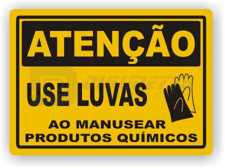 Placa: Ateno - Use Luvas ao Manusear Produtos Qumicos