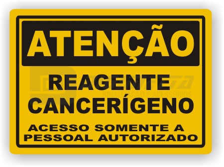 Placa: Ateno - Reagente Cancergeno Acesso Somente a Pessoal Autorizado