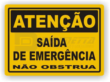 Placa: Ateno - Sada de Emergncia No Obstrua