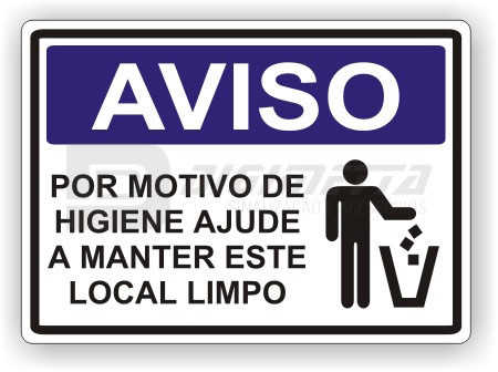 Placa: Aviso - Por Motivo de Higiene Ajude a Manter Este Local Limpo