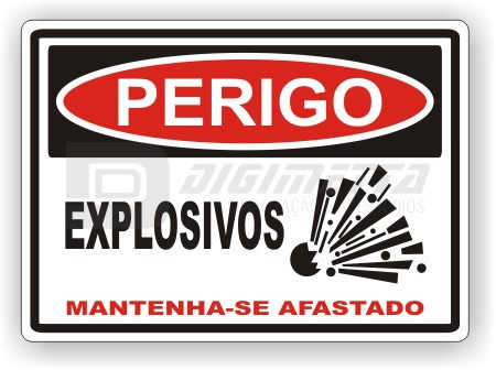 Placa: Perigo - Explosivos Mantenha-se Afastado