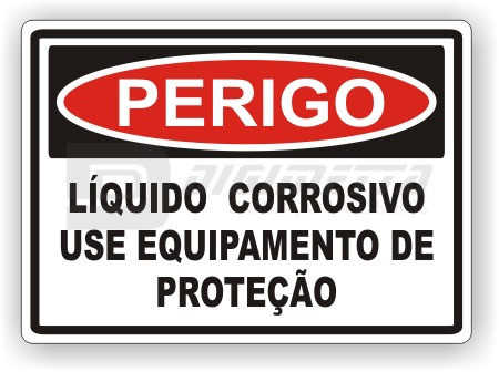 Placa: Perigo - Lquido Corrosivo Use Equipamentos de Proteo