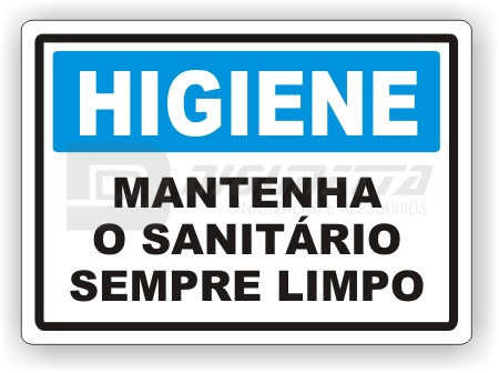 Placa: Higiene - Mantenha o Sanitário Sempre Limpo