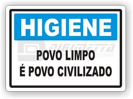 Placa: Higiene - Povo Limpo é Povo Civilizado
