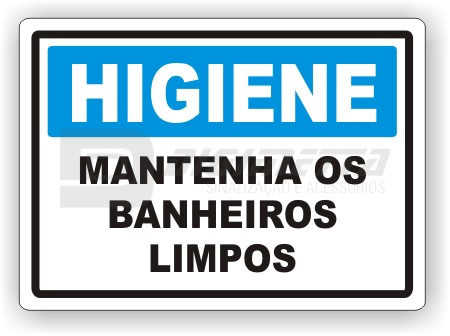 Placa: Higiene - Mantenha os Banheiros Limpos