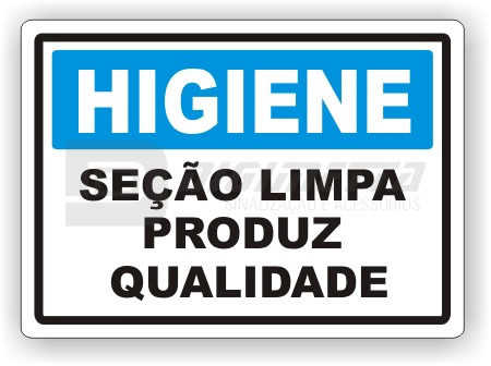 Placa: Higiene - Seo Limpa Produz Qualidade