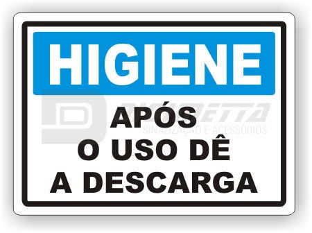 Placa: Higiene - Aps o Uso D a Descarga