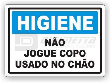 Placa: Higiene - No Jogue Copo Usado no Cho