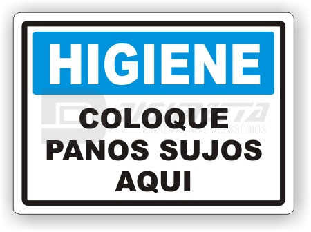 Placa: Higiene - Coloque Panos Sujos Aqui