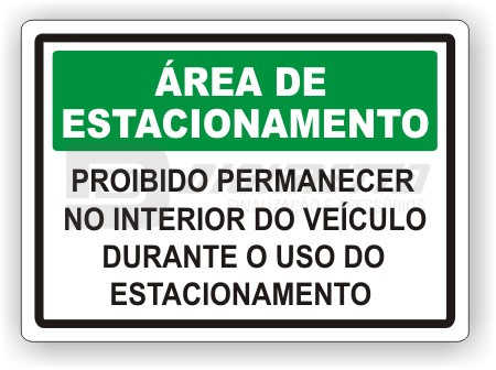 Placa: Proibido Permanecer no Interior do Veculo Durante o Uso do Estacionamento