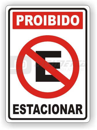 Placa: Proibido Estacionar