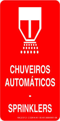 Placa para indicação de chuveiros automáticos - Splinkers / Medidas: 10 x 20 / 15 x 30 / 23 x 46 e 48 x 96 cm / Código FOT-468