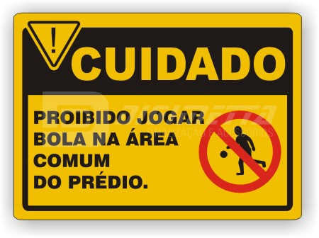 Placa: Proibido Jogar Bola Na rea Comum do Prdio.