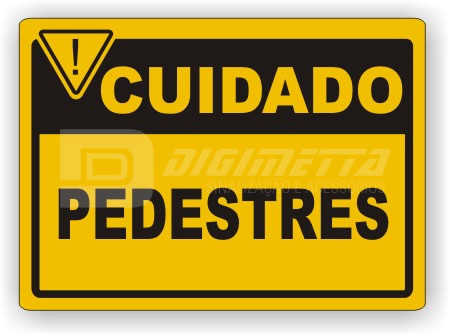 Placa: Cuidado Pedestres