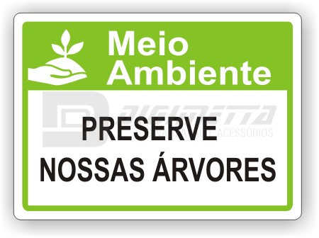 Placa: Preserve Nossas rvores