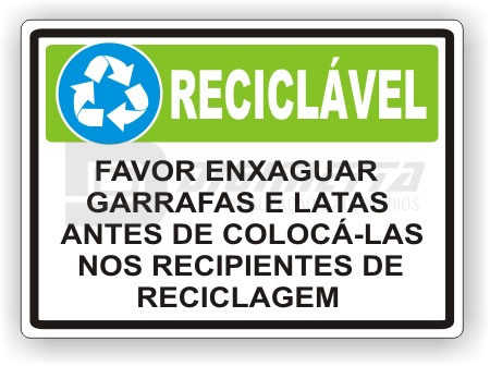Placa: Favor Enxaguar Garrafas e Latas Antes de Colocá-las nos Recipientes de Reciclagem