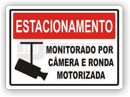 Placa: Estacionamento - Monitorado Por Câmera e Ronda Motorizada