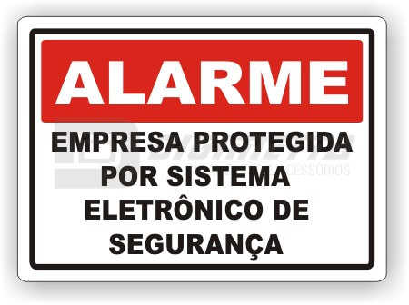 Placa: Alarme - Empresa Protegida Por Sistema Eletrônico de Segurança