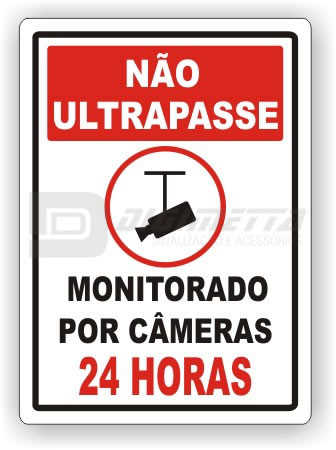 Placa: No Ultrapasse - Monitorado por Cmeras 24 Horas